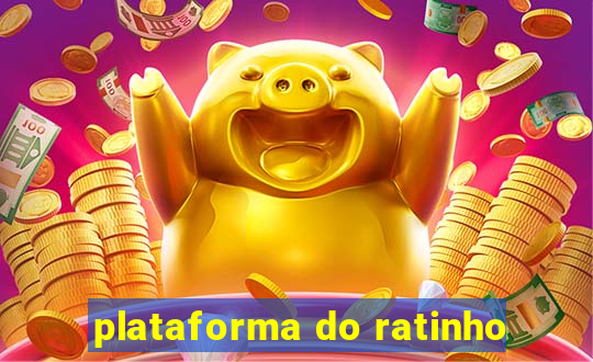 plataforma do ratinho